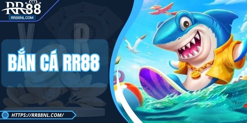 Bắn Cá RR88