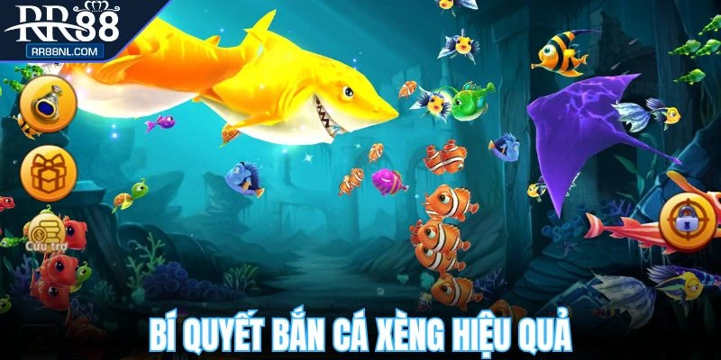 Bí quyết bắn cá xèng hiệu quả từ cao thủ