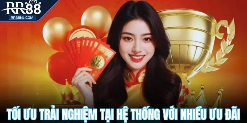 Tối ưu trải nghiệm tại hệ thống với nhiều ưu đãi