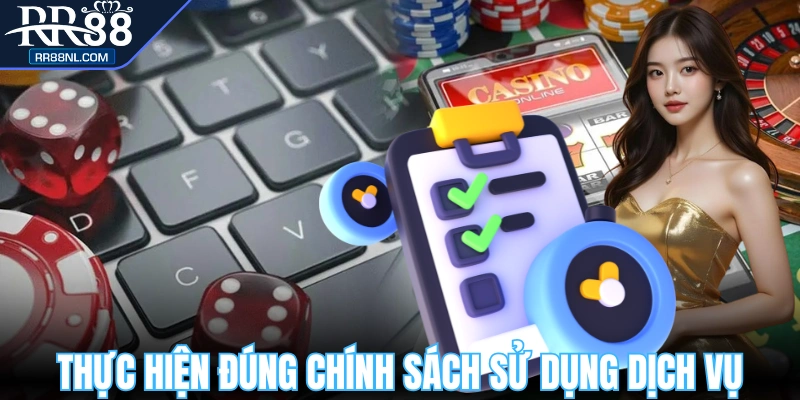 Ý thức thực hiện đúng chính sách sử dụng dịch vụ